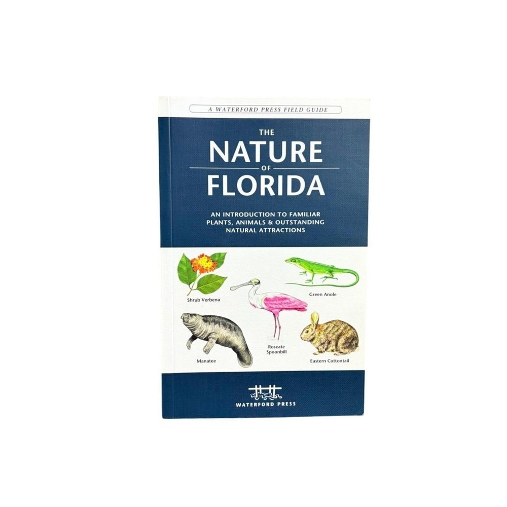 The Nature of Florida Waterford Press Field Guide Wildlife Plants Illustrations